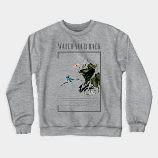 Watch Your Back Color Version Crewneck Sweatshirt